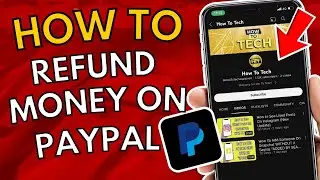 How To Refund Money On Paypal 2023