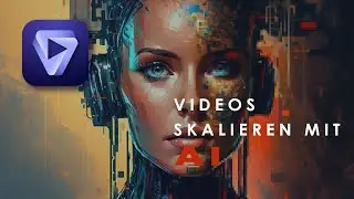 Videos von HD auf 8K Hochskalieren mit AI - Topaz Labs