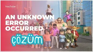 Roblox "an unknown error occurred" Çözümü