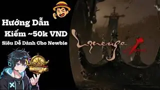 [Lineage Classic] Guide to Earning ~50k VND Per Day Super Easily in Just 7 Minutes 
