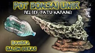 CARA MEMBUAT POT BONSAI RELIEF BATU KARANG DARI GALON BEKAS ‼️#PotRelief,#PotUnik,#PotCement