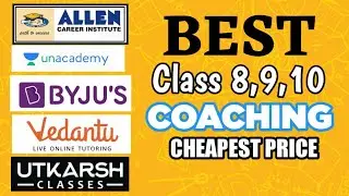 Best Class 8,9,10 Coaching ।। Cheapest price 👍। Allen,Byjus,unacademy,vedantu, Utkarsh। A1 Education