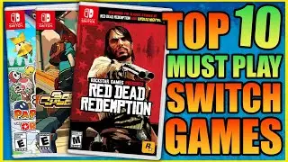 Another Top 10 Must Play Nintendo Switch Games!