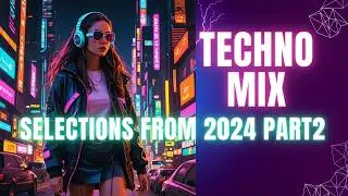 TECHNO MUSIC MIX GROOVEBOX JAM, Selections from the first half of 2024 PART 2
