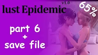 lust epidemic  v1.0 update 65% part 6 + save data download