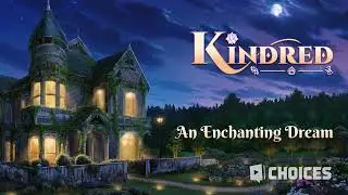 Kindred - An Enchanting Dream