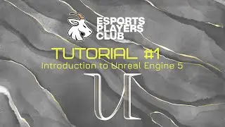 Unreal Engine Tutorials #1 - Introduction