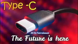 Type C port || The Future is here || Strategies behind them || One port for everything || In Tamil