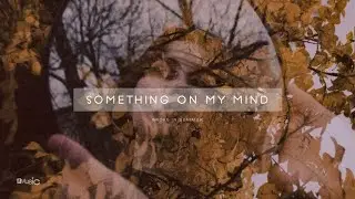 Something on My Mind - Broke in Summer [No Copyright-free Music]