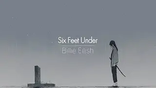 [한글번역] Billie Eilish - Six Feet Under