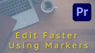 How And Why To Use Markers In Premiere Pro CC