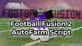 Football Fusion 2 autofarm script pastebin