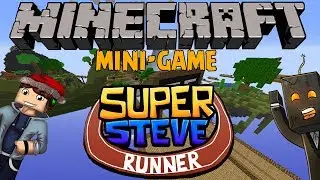 MINECRAFT MINI-GAME│SUPER STEVE RUNNER!│|SteelSword|