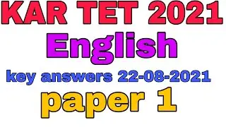 KAR TET 22-08-2021 PAPER 1 ENGLISH KEY ANSWERS