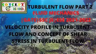LEC-79 || TURBULENT FLOW PART 2 || FLUID MECHANICS || VELOCITY PROFILE AND SHEAR STRESS IN  FLOW