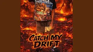 Catch My Drift