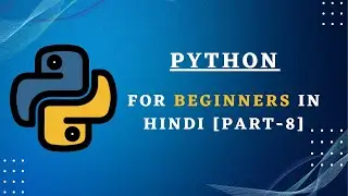 Python Tutorial - Python Full Course for Beginners | Python Playlist | Classes [Part- 8]