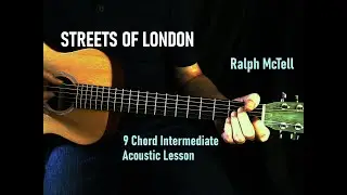 STREETS OF LONDON ~ Ralph McTell ~ Acoustic Guitar Cover Lesson
