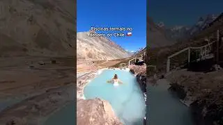 Piscinas termais no Chile 🇨🇱