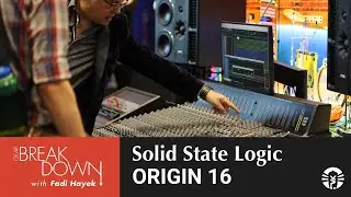Breaking Down The SSL Origin 16 Console