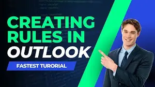 How To Make Microsoft Outlook Rules For Sorting Email Automatically - How To Setup Email Rules MS365