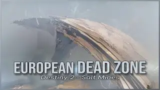 Destiny 2 - EDZ: Salt Mines [What We Fight For - Combat Theme]