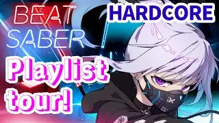 【Beat Saber】Playlist tour LIVE！HARDCORE【ビートセイバー】