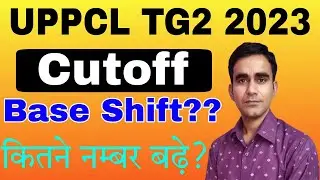 UPPCL TG2 cutoff 2023|| uppcl tg2 base shift normalization|| cutoff uppcl tg2 2024