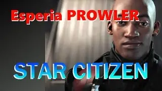 Star Citizen Prowler - First Look