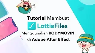 Tutorial Membuat LottieFiles Menggunakan Bodymovin di Adobe After Effect