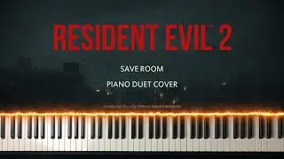 RESIDENT EVIL 2 Remake PIANO DUET COVER Save Room