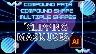 Clipping Mask Uses - Compound Path and Compound Shape - Multiple Shapes – Illustrator Tutorial
