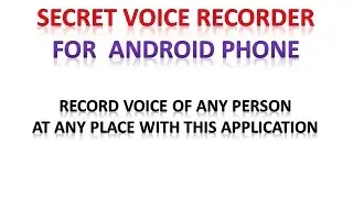 SECRET VOICE RECORDER FOR ANDROID