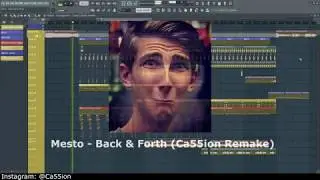 [FLP]Mesto - Back & Forth (FL studio 20 Remake by Ca55ion)