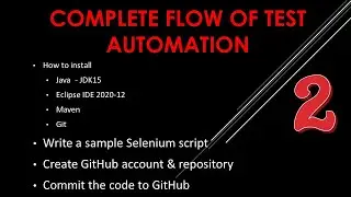 The complete flow of Selenium Automation Test | Part 2 | How to create GitHub Account | Git Commands