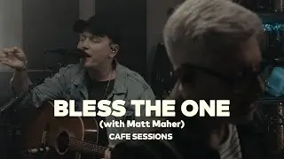 Mack Brock – Bless The One (with Matt Maher) (Cafe Sessions)