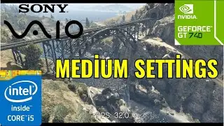 NVİDİA GT 740M | En Düşük Ayarlarda (Medium Settings) GTA V Benchmark Test - 60FPS