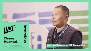 IDF interview with Zhang Huancai