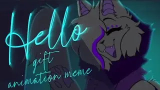 HELLLOO | Animation meme | Gift for @_.so.ke._