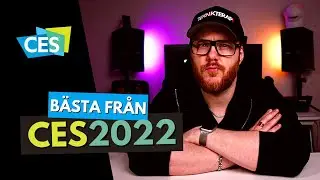 Bästa från CES 2022