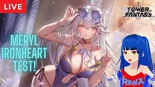 Meryl Ironheart (volt Meryl) Global Test! [Tower of Fantasy]