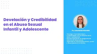 Develación y Credibilidad en el Abuso Sexual Infantil y Adolescente