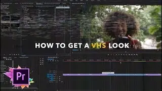 How To Get A VHS Look & Effect! Tropic Color Tutorial