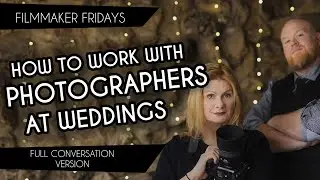HEY VIDEOGRAPHERS! How to work with photographers (FULL CONVERSATION VERSION)
