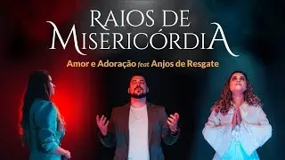 Raios de Misericórdia Clipe Oficial do Filme Santa Faustina - Amor e Adoração, feat Anjos de Resgate