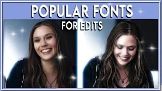 Popular fonts for edits