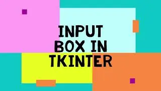 How to create Input Box (entry)  in tkinter #4 | Python GUI Beginners Tutorial