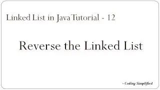 Linked List in Java:12 - Reverse linked list Recursively