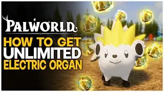 FASTEST Way to Farm ELECTRIC ORGANS in Palworld: BEST METHOD | Palworld Guides