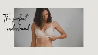 The perfect fit of the underband